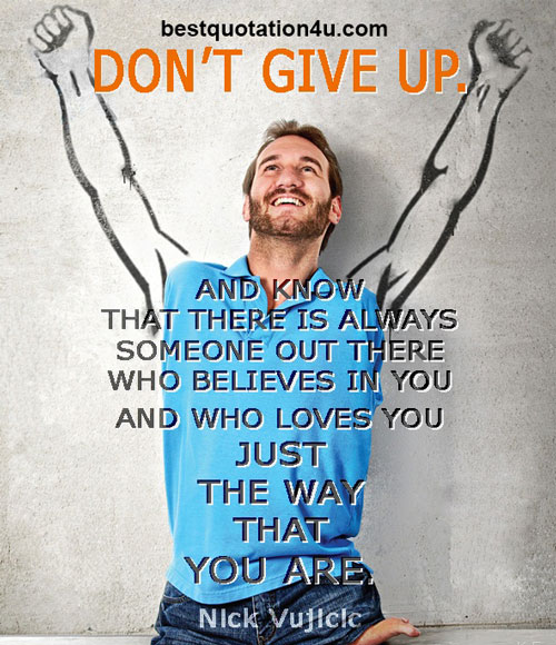 Don't-give-up-Nick Vujicic